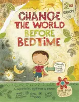 Zmień świat przed snem - Change the World Before Bedtime