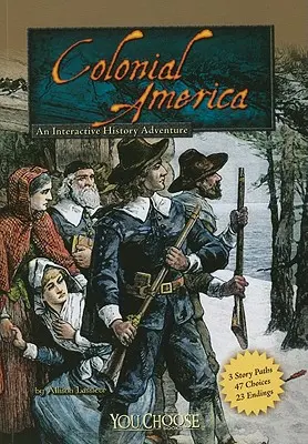 Ameryka kolonialna: Interaktywna przygoda historyczna - Colonial America: An Interactive History Adventure