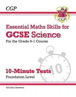 Klasa 9-1 GCSE Science: Essential Maths Skills 10-minutowe testy (z odpowiedziami) - Foundation - Grade 9-1 GCSE Science: Essential Maths Skills 10-Minute Tests (with answers) - Foundation