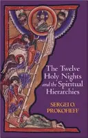 Dwanaście Świętych Nocy i Hierarchie Duchowe - The Twelve Holy Nights and the Spiritual Hierarchies