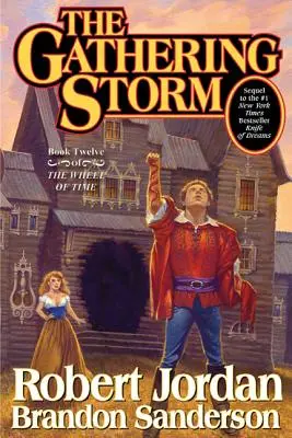 The Gathering Storm: Księga dwunasta „Koła czasu - The Gathering Storm: Book Twelve of the Wheel of Time