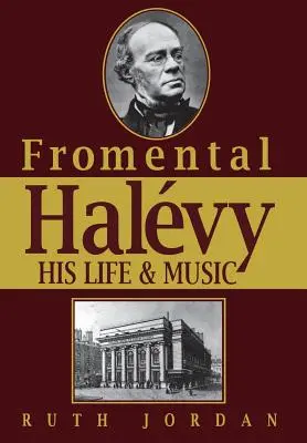 Fromentmal Halevy: jego życie i muzyka - Fromentmal Halevy: His Life & Music