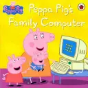 Świnka Peppa: Komputer rodzinny Świnki Peppy - Peppa Pig: Peppa Pig's Family Computer