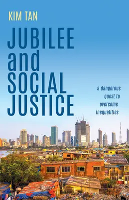 Jubileusz i sprawiedliwość społeczna: Niebezpieczne dążenie do przezwyciężenia nierówności - Jubilee and Social Justice: A Dangerous Quest to Overcome Inequalities