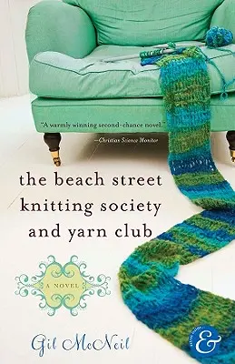 Stowarzyszenie Dziewiarskie i Klub Przędzy Beach Street - The Beach Street Knitting Society and Yarn Club