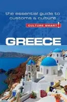 Grecja - Culture Smart!, tom 86: Niezbędny przewodnik po zwyczajach i kulturze - Greece - Culture Smart!, Volume 86: The Essential Guide to Customs & Culture