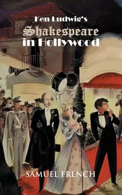 Szekspir w Hollywood Kena Ludwiga - Ken Ludwig's Shakespeare in Hollywood