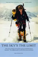 The Sky's the Limit: Historia Vicky Jack i jej wyprawy na siedem szczytów - The Sky's the Limit: The Story of Vicky Jack and Her Quest to Climb the Seven Summits