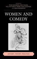 Kobiety i komedia: historia, teoria, praktyka - Women and Comedy: History, Theory, Practice