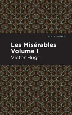 Les Miserables tom I - Les Miserables Volume I