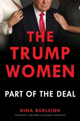 Kobiety Trumpa: Część umowy - The Trump Women: Part of the Deal