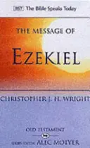 Przesłanie Ezechiela - Nowe serce i nowy duch (Wright Christopher J H (Autor)) - Message of Ezekiel - A New Heart And A New Spirit (Wright Christopher J H (Author))