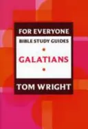 Przewodnik do studiowania Biblii dla każdego: Galacjan - For Everyone Bible Study Guide: Galatians