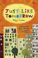 Tak jak jutro (Guene Faiza (autor)) - Just Like Tomorrow (Guene Faiza (Author))