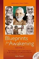 Blueprints for Awakening -- Indian Masters (Volume 2) - Rzadkie dialogi z 7 indyjskimi mistrzami na temat nauk Śri Ramany Maharshiego - Blueprints for Awakening -- Indian Masters (Volume 2) - Rare Dialogues with 7 Indian Masters on the Teachings of Sri Ramana Maharshi