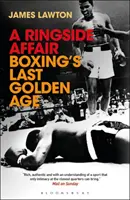 A Ringside Affair: Ostatni złoty wiek boksu - A Ringside Affair: Boxing's Last Golden Age