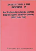 New Developments in Algebraic Geometry, Integrable Systems and Mirror Symmetry (Rims, Kyoto, 2008)