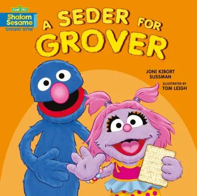 Seder dla Grovera - A Seder for Grover