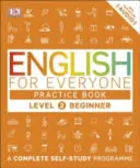 English for Everyone Practice Book Level 2 Beginner - Kompletny program do samodzielnej nauki - English for Everyone Practice Book Level 2 Beginner - A Complete Self-Study Programme