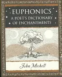 Eufonika - słownik dźwięków dla poetów - Euphonics - A Poet's Dictionary of Sounds