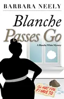 Blanche Passes Go: Tajemnica Blanche White - Blanche Passes Go: A Blanche White Mystery