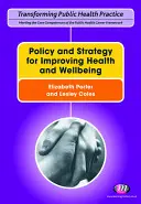 Polityka i strategia na rzecz poprawy zdrowia i dobrego samopoczucia - Policy and Strategy for Improving Health and Wellbeing