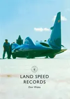 Rekordy prędkości na lądzie - Land Speed Records