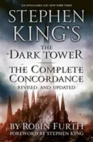 Mroczna wieża Stephena Kinga: kompletna konkordancja - poprawiona i zaktualizowana - Stephen King's The Dark Tower: The Complete Concordance - Revised and Updated