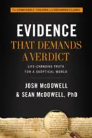 Dowody, które domagają się werdyktu: Zmieniająca życie prawda dla sceptycznego świata - Evidence That Demands a Verdict: Life-Changing Truth for a Skeptical World