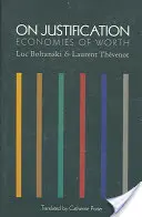 O usprawiedliwieniu: Ekonomia wartości - On Justification: Economies of Worth