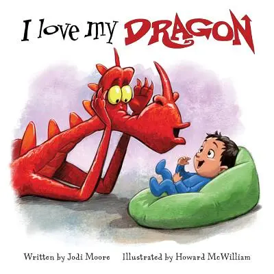 Kocham mojego smoka - I Love My Dragon
