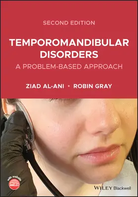 Zaburzenia skroniowo-żuchwowe: Podejście problemowe - Temporomandibular Disorders: A Problem-Based Approach