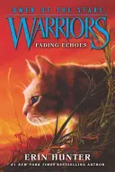 Wojownicy: Omen gwiazd #2: Gasnące echa - Warriors: Omen of the Stars #2: Fading Echoes