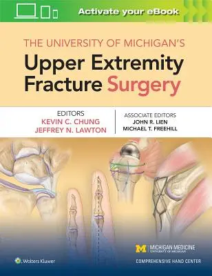 Chirurgia złamań kończyn górnych na Uniwersytecie Michigan - The University of Michigan's Upper Extremity Fracture Surgery