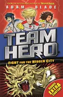 Team Hero: Fight for the Hidden City: Seria 2 Księga 1 z dodatkową zawartością bonusową! - Team Hero: Fight for the Hidden City: Series 2 Book 1 with Bonus Extra Content!