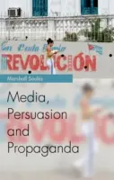 Media, perswazja i propaganda - Media, Persuasion and Propaganda