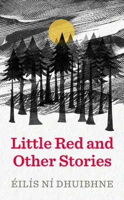 Little Red i inne opowiadania - Little Red and Other Stories