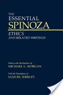 Essential Spinoza - Etyka i pisma pokrewne - Essential Spinoza - Ethics and Related Writings