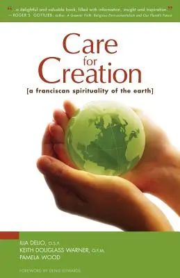 Troska o stworzenie: Franciszkańska duchowość ziemi - Care for Creation: A Franciscan Spirituality of the Earth