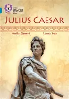 Collins Big Cat - Juliusz Cezar: Band 13/Topaz - Collins Big Cat -- Julius Caesar: Band 13/Topaz