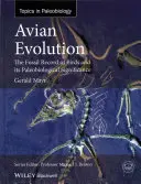 Ewolucja ptaków: Zapis kopalny ptaków i jego znaczenie paleobiologiczne - Avian Evolution: The Fossil Record of Birds and Its Paleobiological Significance