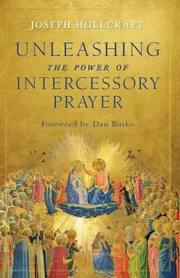 Uwalnianie mocy modlitwy wstawienniczej - Unleashing the Power of Intercessory Prayer