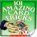 101 niesamowitych sztuczek karcianych - 101 Amazing Card Tricks