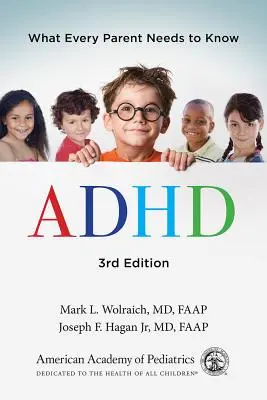 ADHD: Co każdy rodzic wiedzieć powinien - ADHD: What Every Parent Needs to Know