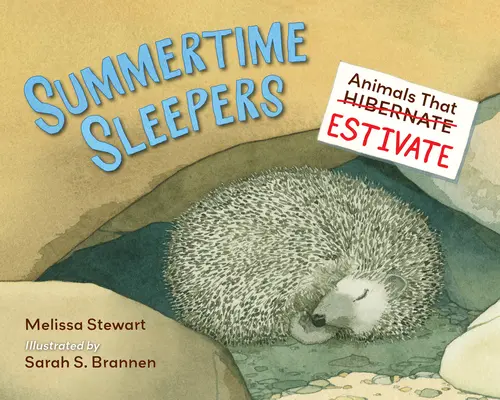 Letnie śpiochy: Zwierzęta, które odpoczywają - Summertime Sleepers: Animals That Estivate