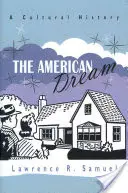 Amerykański sen: Historia kultury - The American Dream: A Cultural History