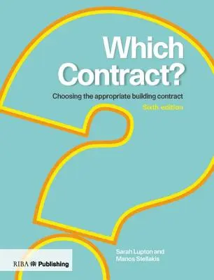 Który kontrakt? Wybór odpowiedniego kontraktu budowlanego - Which Contract?: Choosing the Appropriate Building Contract