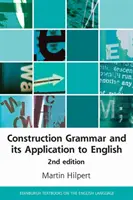 Gramatyka konstrukcji i jej zastosowanie w języku angielskim - Construction Grammar and Its Application to English