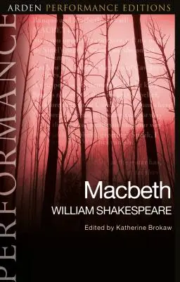 Makbet: Arden Performance Editions - Macbeth: Arden Performance Editions