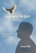 Język Ducha: 99 nabożeństw - Language of the Spirit: 99 Devotionals